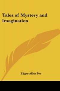 Tales of Mystery and Imagination by Edgar Allan Poe - 2005-03-01