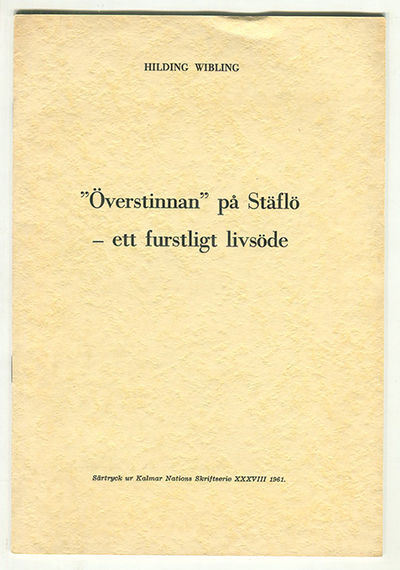 ”Överstinnan” på Stäflö – ett furstligt livsöde.…