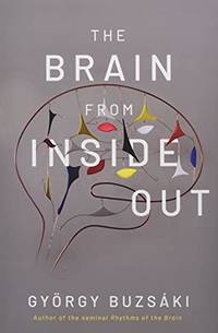 The Brain from Inside Out