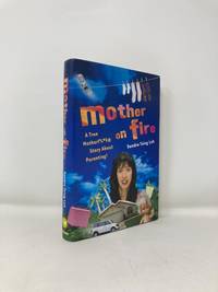 Mother on Fire: A True Motherf%#$@ Story about Parenting!