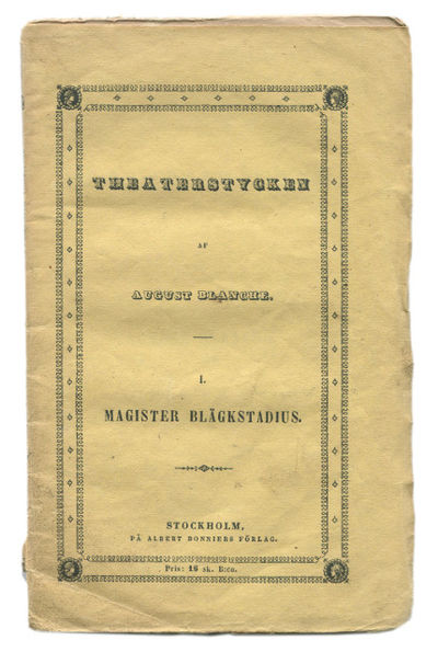 Magister Bläckstadius eller giftermåls-annonsen.…