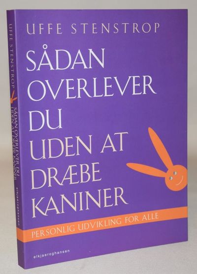 Sådan overlever du uden at dræbe kaniner.