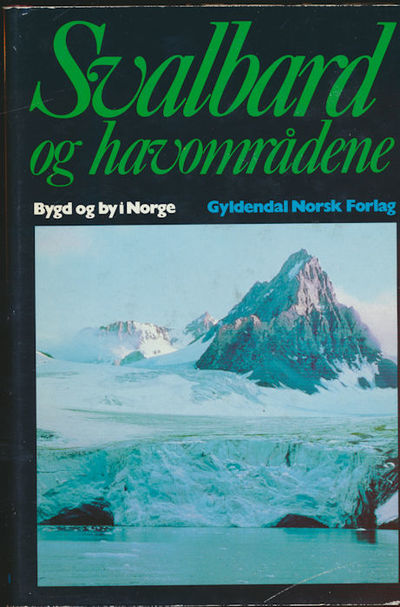 Svalbard og havområdene. Under redaksjon av…