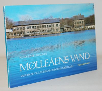 Mølleåens vand - vandskab og landskab omkring…