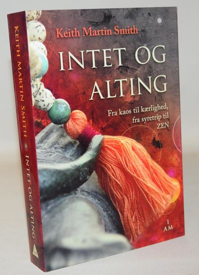 Intet og alting - Fra kaos til kærlighed, fra…