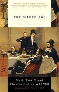 The Gilded Age (Modern Library Classics) by Mark Twain - 2006-07-05