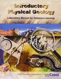 Introductory Physical Geology Laboratory Manual for Distance Learning