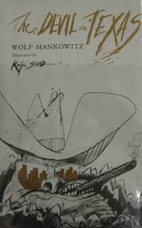 The Devil in Texas by Wolf Mankowitz