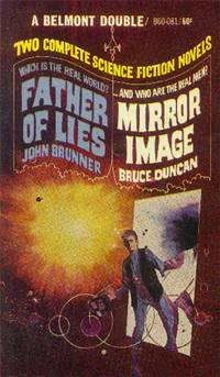 Father of Lies / Mirror Image (Belmont Double) by Brunner, John / Duncan, Bruce - 1968