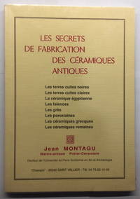 Les Secrets de Fabrication des Céramiques Antiques