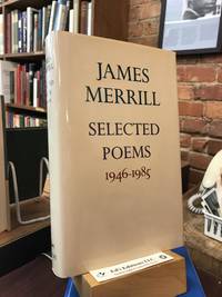 image of James Merrill: Selected Poems 1946-1985