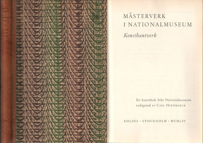 MÄSTERVERK I NATIONALMUSEUM. KONSTHANTVERK.