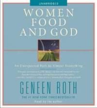 image of Women Food and God: An Unexpected Path to Almost Everything