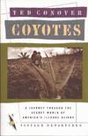 Coyotes: A Journey Through the Secret World of America's Illegal Aliens