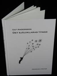 DET SJÄLVKLARAS TYNGD.