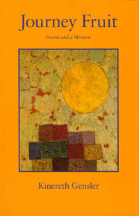 Journey Fruit: Poems and a Memoir