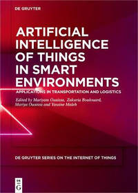 Artificial Intelligence of Things in Smart Environments: Applications in Transportation and...