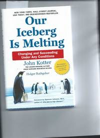 Our Iceberg is Melting by John Kotter - 2005