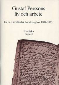 Gustaf Perssons liv och arbete. Ur en värmländsk…