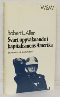 Svart uppvaknande i kapitalismens Amerika. En…