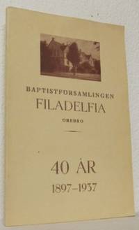 Baptistförsamlingen Filadelfia, Örebro, 40 år…