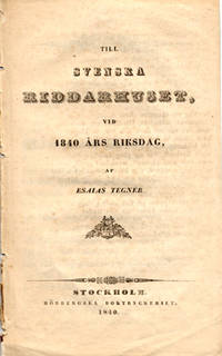 Till svenska riddarhuset, vid 1840 års riksdag.