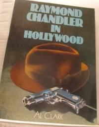 Raymond Chandler in Hollywood.