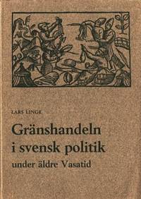Gränshandeln i svensk politik under äl