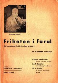 Friheten i fara! Ett varningsord tilL Sveriges…