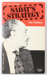 Sadat&#039;s Strategy by Eidelberg, Paul - 1979