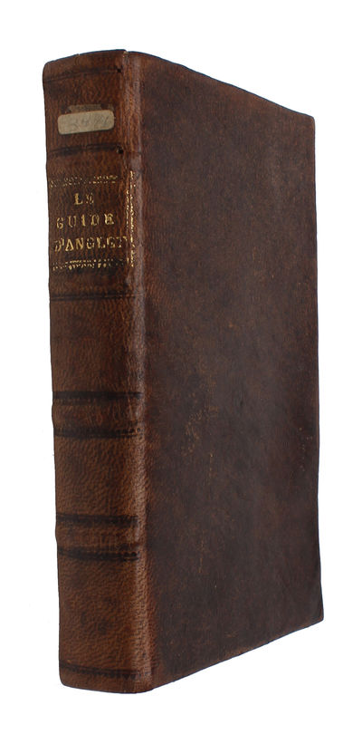 Le guide d'Angleterre, ou, relation curieuse du…