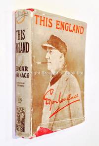 This England by Edgar Wallace - 1st Edition 1st Printing - 1927 - from Brought to Book Ltd (SKU: 001804)