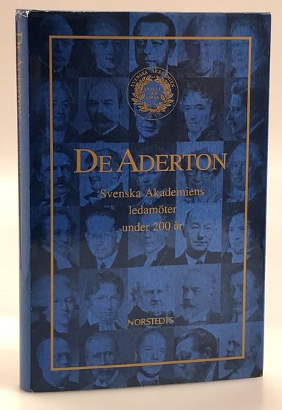 De aderton. Svenska Akademiens ledamöter under…