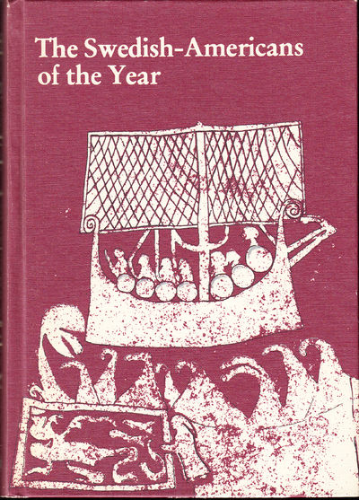 The Swedish-Americans of the Year. [Publ. by]…