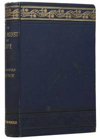 In the Midst of Life. Tales of Soldiers and Civilians by BIERCE, Ambrose (1842-c.1914)