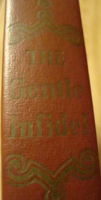 THE GENTLE INFIDEL . 1ST EDITION 1950 by LAWRENCE SCHOONOVER - 1950