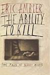 Ability to Kill, The/ True Tales of Bloody Murder