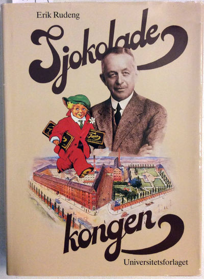 Erik Rudeng: Sjokoladekongen. Johan Throne Holst…
