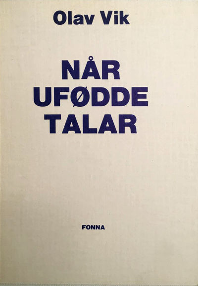 Når ufødde talar. Dikt