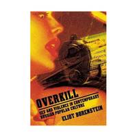 Overkill – Sex and Violence in Contemporary Russian Popular Culture