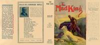 image of The Mad King (facsimile Dust Jacket for the first Grosset &Dunlap book) NO BOOK, JACKET ONLY