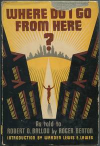 image of Where Do I Go From Here?: The Life Story of a Forger