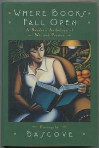 Where Books Fall Open: A Reader's Anthology of Wit & Passon