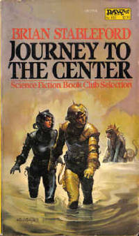 JOURNEY TO THE CENTER by Stableford Brian - 1982