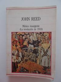 México Insurgente: La revolución de 1910