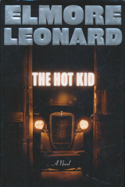 The Hot Kid. A Novel.