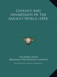image of Geology And Inhabitants Of The Ancient World (1854)