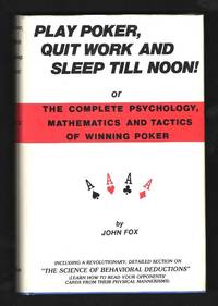 Play Poker, Quit Work and Sleep Till Noon! [*SIGNED*]