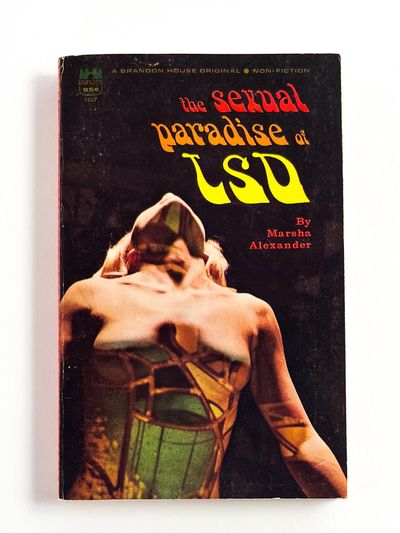 THE SEXUAL PARADISE OF LSD