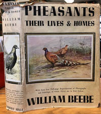 Pheasants : Their Lives and Homes